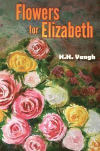 bokomslag Flowers for Elizabeth