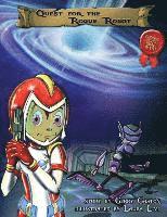 Gerry Gaston, Krystal Elghanayan - Quest for the Rogue Robot, Inbunden