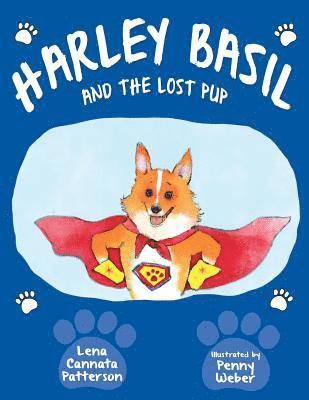 Harley Basil and the Lost Pup 1