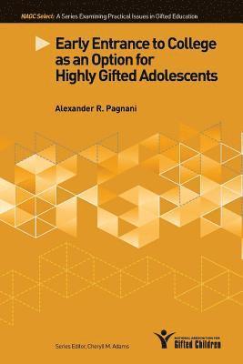 bokomslag Early Entrance to College as an Option for Highly Gifted Adolescents
