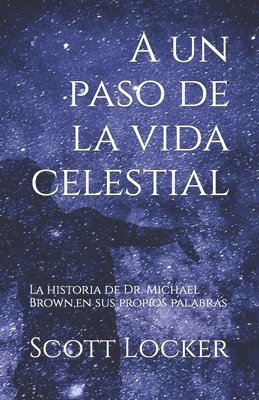 bokomslag A un paso de la vida celestial