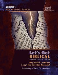bokomslag Let's Get Biblical!: Why doesn't Judaism Accept the Christian Messiah? Volume 1