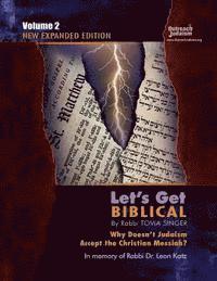 bokomslag Let's Get Biblical!: Why doesn't Judaism Accept the Christian Messiah? Volume 2