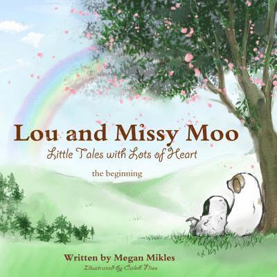 Lou and Missy Moo: The Beginning 1