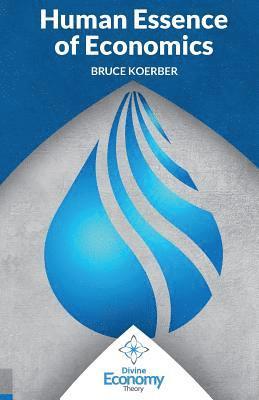 The Human Essence of Economics: A Microeconomic Textbook Alternative