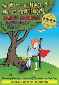 bokomslag The Mystical Magical Abracadabracal Daniel McDougal McDouglas McFly: Enhanced Edition