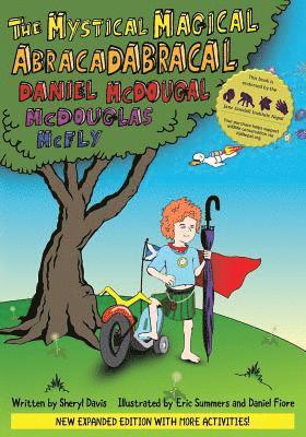 The Mystical Magical Abracadabracal Daniel McDougal McDouglas McFly: Enhanced Edition