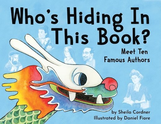 Who's Hiding In This Book?: Meet 10 Famous Authors 1