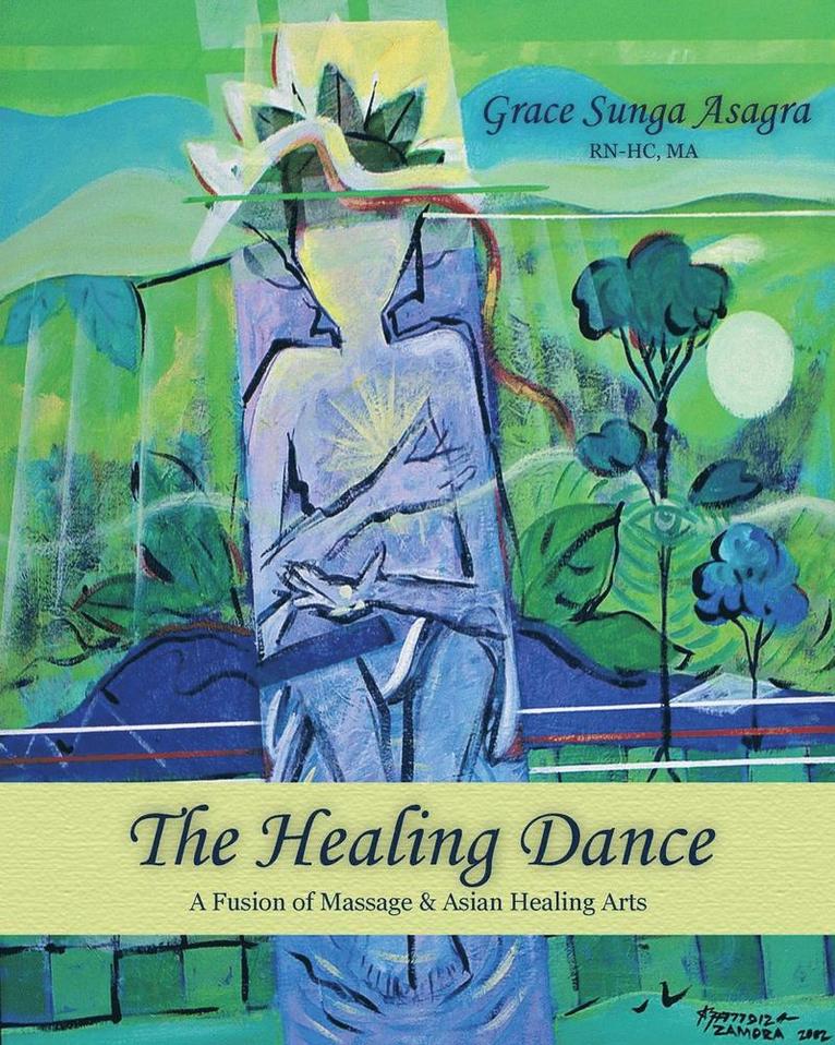 Grace Sunga Asagra - Healing Dance, Häftad