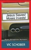 bokomslag Jesus Saves! Moses Invests!: Money, Motivation, and Management