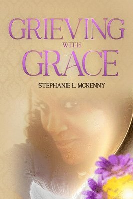 Grieving With Grace 1