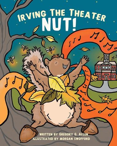 bokomslag Irving the Theater Nut!