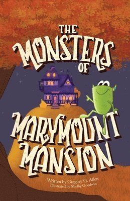 bokomslag Monsters of Marymount Mansion