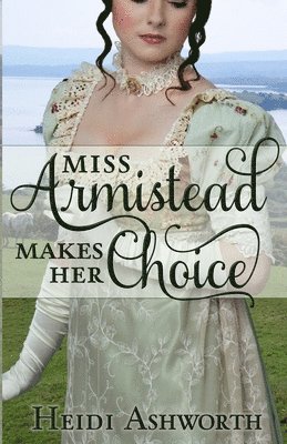 Heidi Ashworth - Miss Armistead Makes Her Choice, Häftad