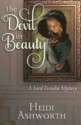 Heidi Ashworth - The Devil in Beauty: A Lord Trevelin Mystery, Häftad