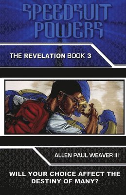 Speedsuit Powers: Book 3 - The Revelation 1