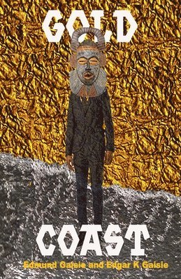 Edgar K. Gaisie, Edmund Gaisie - Gold Coast, Häftad