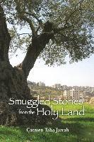 Carmen Taha Jarrah - Smuggled Stories from the Holy Land, Häftad