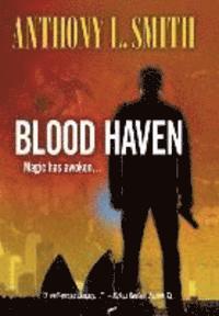 Anthony L. Smith - Blood Haven: Magic has awoken..., Inbunden