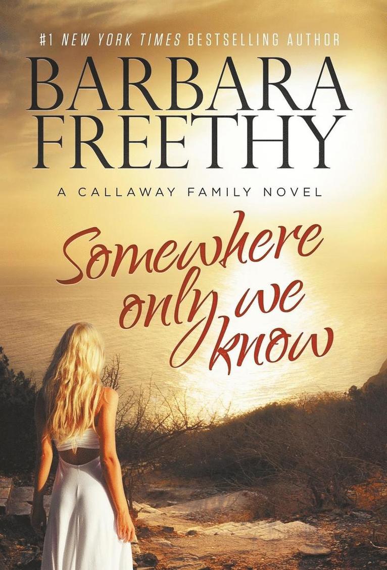 Barbara Freethy - Somewhere Only We Know, Inbunden