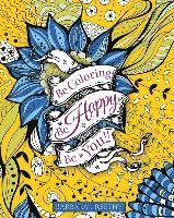 Be Happy: Adult Coloring Book 1