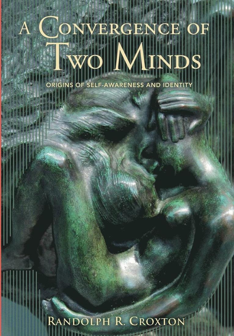 Randolph R Croxton, Randolph R. Croxton - Convergence of Two Minds, Inbunden
