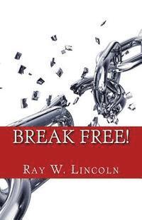 bokomslag Break Free!: Becoming a Forgiving Person