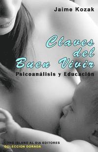 bokomslag Claves del Buen Vivir: Psicoanalisis y Educacion