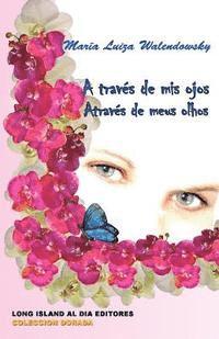 Daniel Walter Lencinas - A traves de mis ojos - Atraves de meus olhos, Häftad