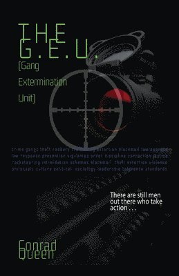 The G.E.U.: (Gang Extermination Unit) 1