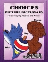 bokomslag Choices Picture Dictionary For Developing Readers and Wrtiers