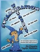 bokomslag Syllabication Wizardry: A unique and innovative Approach to Reading Skill Improvement