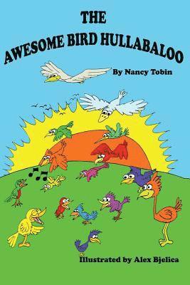 The Awesome Bird Hullabaloo