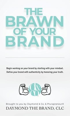 bokomslag The Brawn of Your Brand