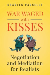 bokomslag War Waged with Kisses