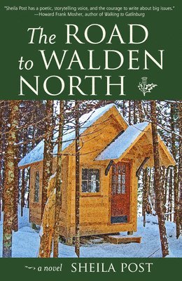 Sheila Post - The Road to Walden North, Inbunden