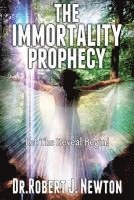 The Immortality Prophecy: Let The Reveal Begin 1