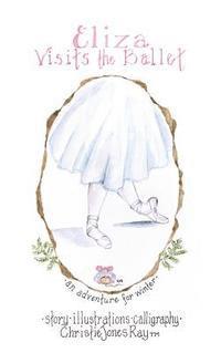 Eliza Visits the Ballet
