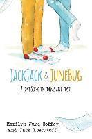 bokomslag JackJack & JuneBug: A Love Song in Poems and Posts