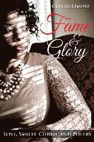 Fame & Glory: Love, Sanity, Christ, and Poetry 1