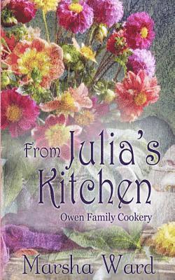 From Julia's Kitchen: Owen Family Cookery 1