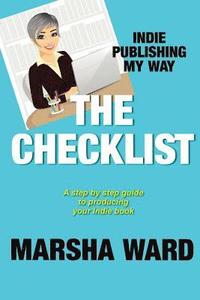bokomslag The Checklist: Indie Publishing My Way