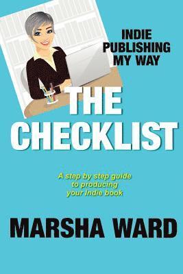 bokomslag The Checklist: Indie Publishing My Way