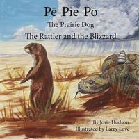 bokomslag Pe-Pie-Po the Prairie Dog: The Rattler and the Blizzard