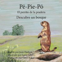bokomslag P?-Pie P? El perrito de la pradera: Descubre un bosque
