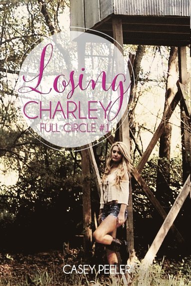 Casey Peeler - Losing Charley, Häftad