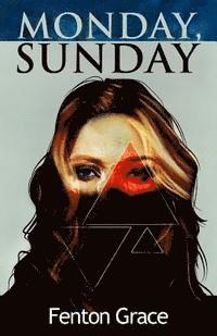 Fenton Grace - Monday, Sunday, Häftad