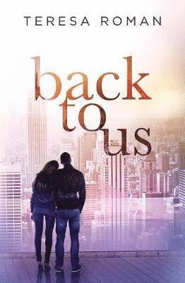Teresa Roman - Back to Us, Häftad