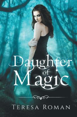 Teresa Roman - Daughter of Magic, Häftad