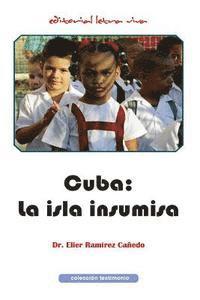 bokomslag Cuba: la isla insumisa